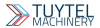 TUYTEL MACHINERY